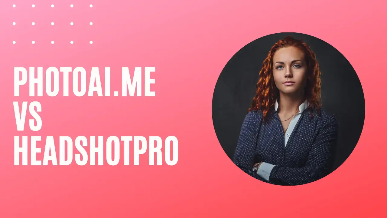 PhotoAI.me VS HeadshotPro: Porównanie generatorów zdjęć do CV